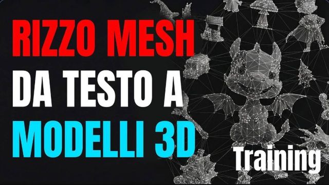 Workshop Rizzo Mesh – Da Testo a Modelli 3D